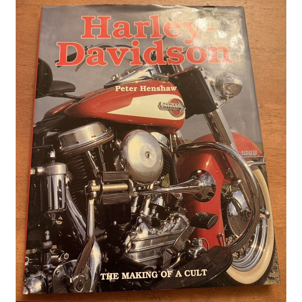Harley-Davidson : The Making of a Cult by Peter Henshaw (1994, Hardcover)